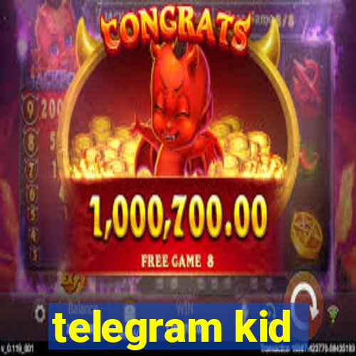 telegram kid